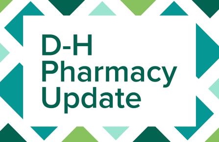 Graphic of D-H Pharmacy Update