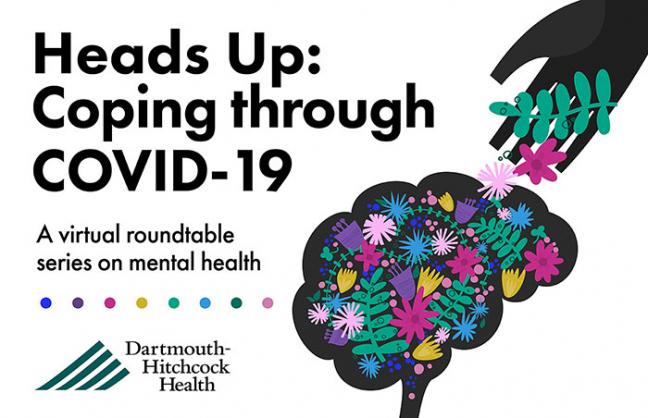 Graphic illustrating the Dartmouth-Hitchcock Heads Up virtual roundtable series